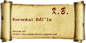 Koronkai Béla névjegykártya